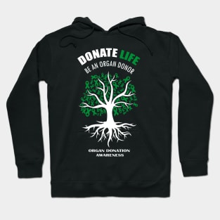 Donate Life Be An Organ Donor Hoodie